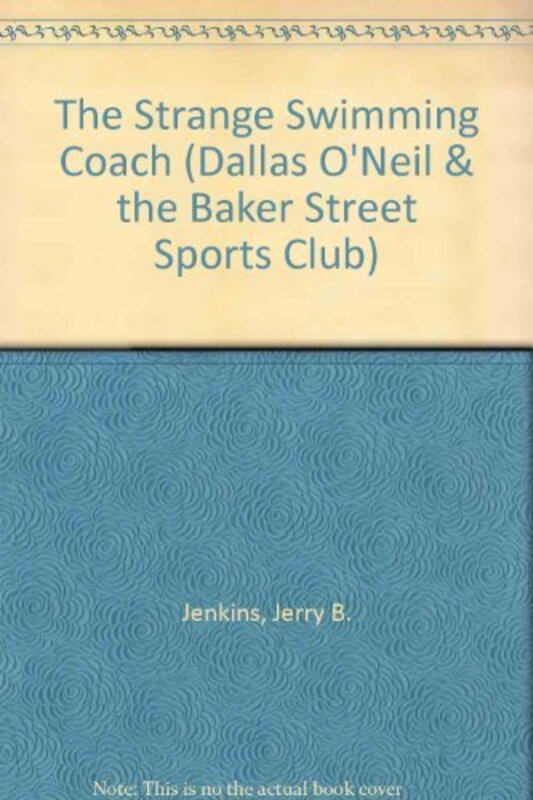 Book cover for "The Strange Swimming Coach" by Jerry B Jenkins
