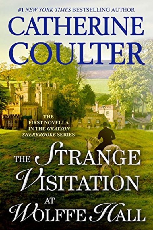 Book cover for "The Strange Visitation at Wolffe Hall" by Catherine Coulter