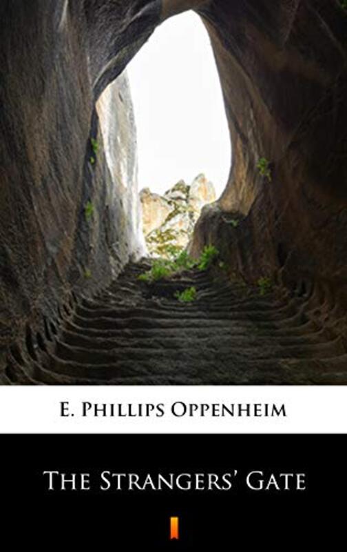 Book cover for "The Strangers' Gate" by E Phillips Oppenheim