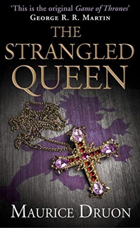 Book cover for "The Strangled Queen" by Maurice Druon