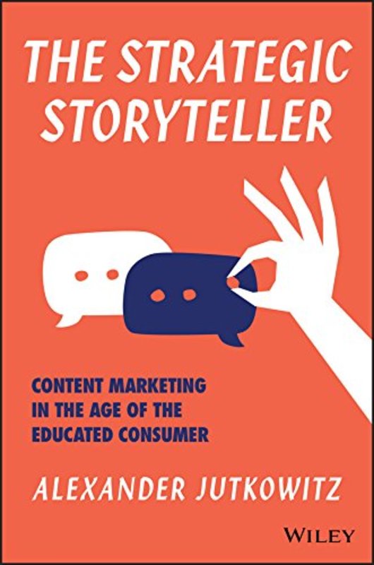 Book cover for "The Strategic Storyteller" by Alexander Jutkowitz