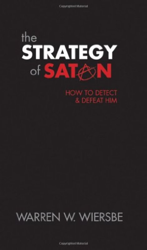 Book cover for "The Strategy of Satan: How to Detect and Defeat Him" by Warren W Wiersbe