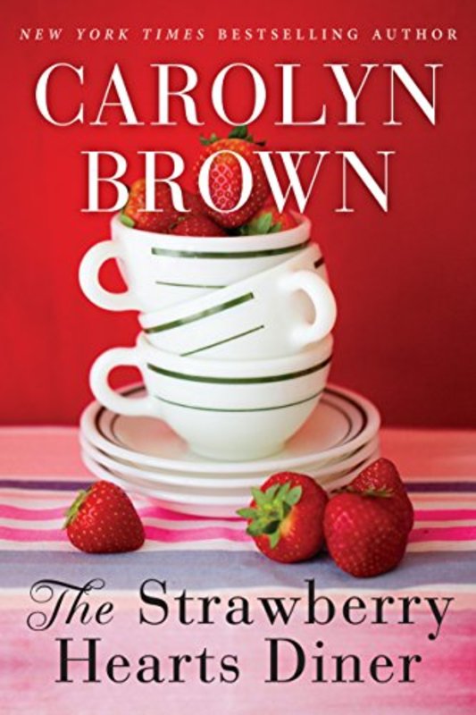 Book cover for "The Strawberry Hearts Diner" by Carolyn Brown