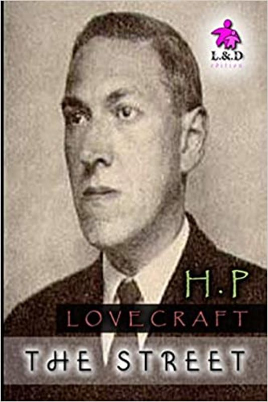 Book cover for "The Street" by H. P. Lovecraft