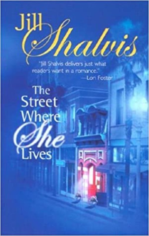 Book cover for "The Street Where She Lives" by Jill Shalvis