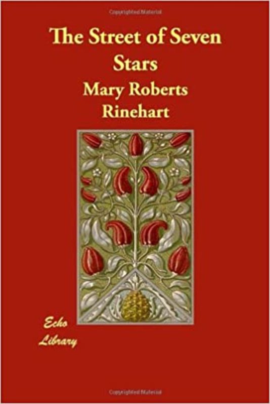 Book cover for "The Street of Seven Stars" by Mary Roberts Rinehart