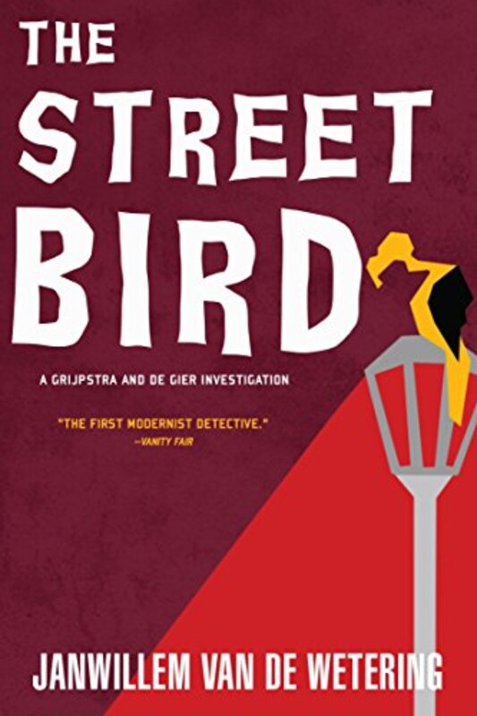 Book cover for "The Streetbird" by Janwillem van de Wetering