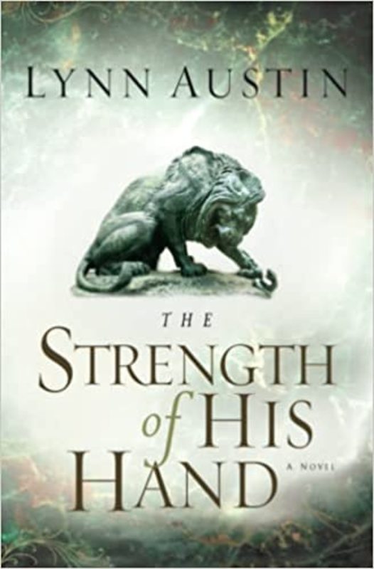 Book cover for "The Strength of His Hand" by Lynn Austin