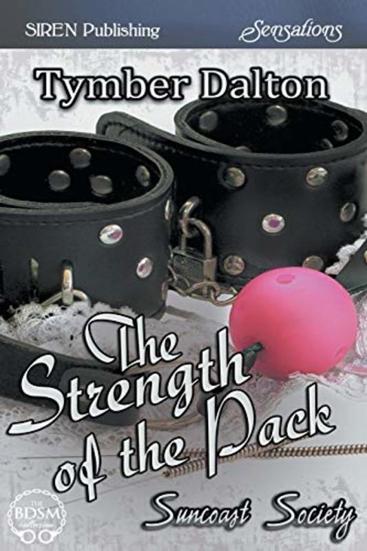 Book cover for "The Strength of the Pack" by Tymber Dalton