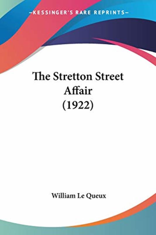 Book cover for "The Stretton Street Affair" by William Le Queux