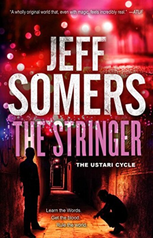 Book cover for "The Stringer" by Jeff Somers