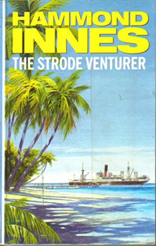 Book cover for "The Strode Venturer" by Hammond Innes