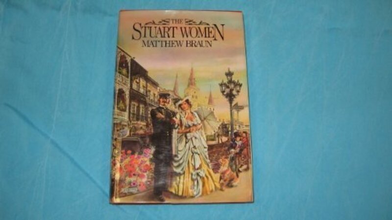 Book cover for "The Stuart Women" by Matt Braun