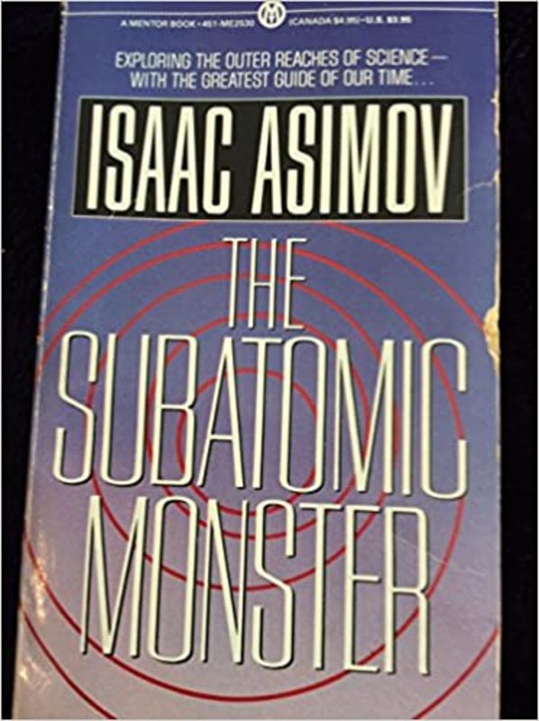 Book cover for "The Subatomic Monster" by Isaac Asimov