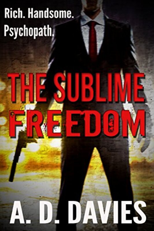 Book cover for "The Sublime Freedom" by AD Davies