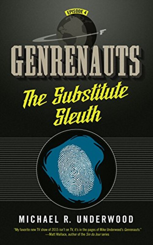Book cover for "The Substitute Sleuth" by Michael R Underwood