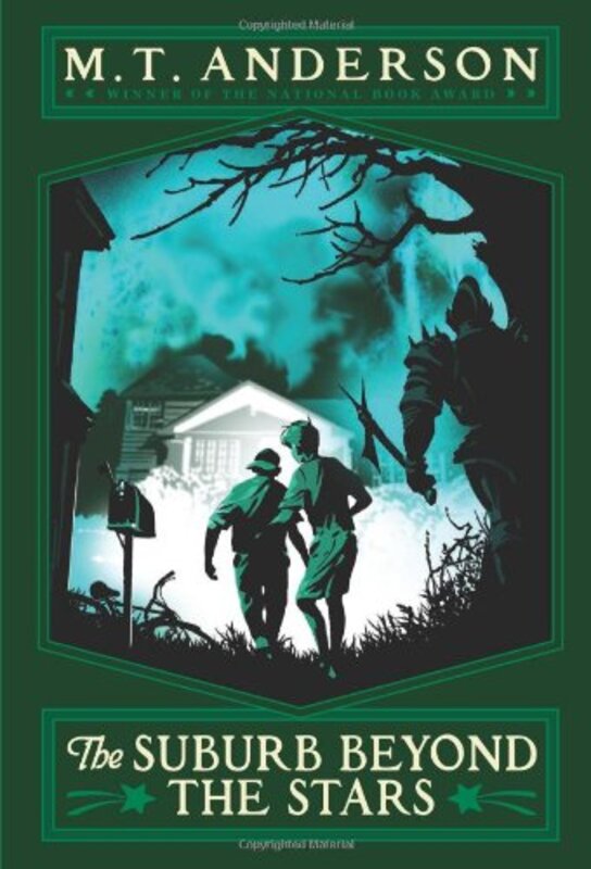 Book cover for "The Suburb Beyond the Stars" by MT Anderson