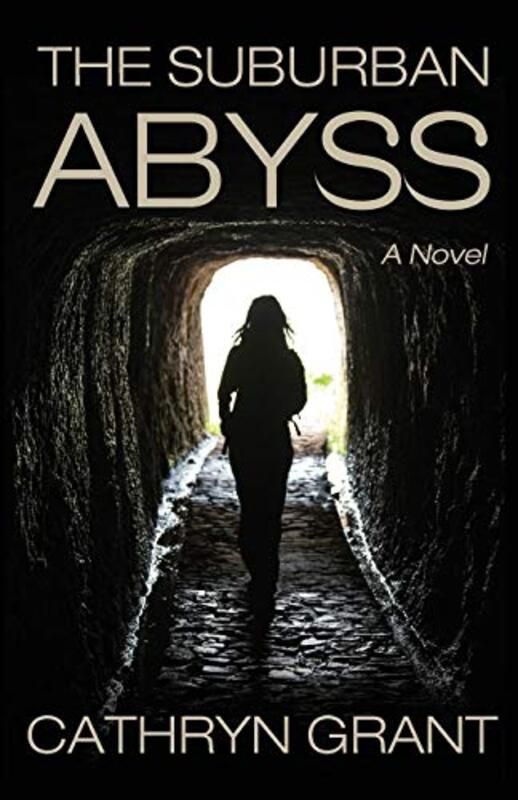 Book cover for "The Suburban Abyss" by Cathryn Grant