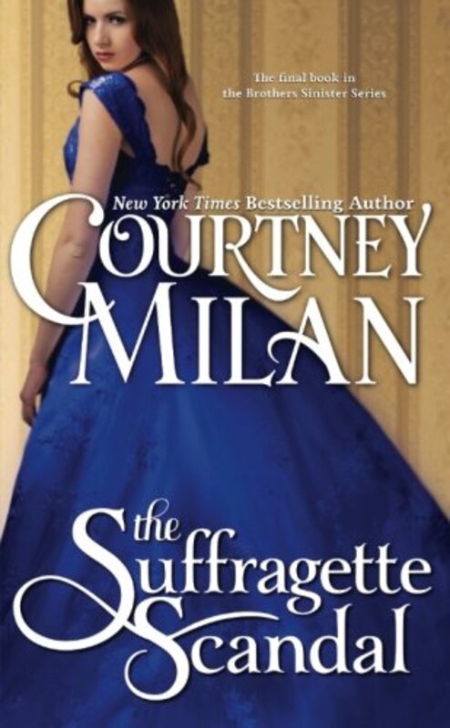 Book cover for "The Suffragette Scandal" by Courtney Milan