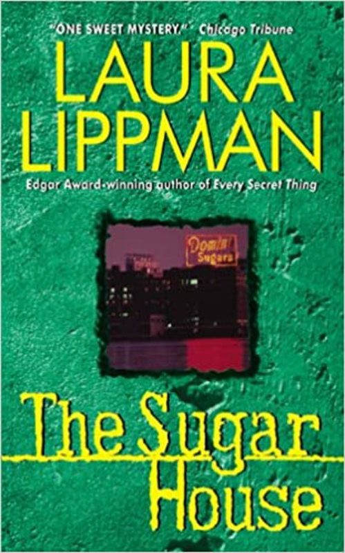 Book cover for "The Sugar House" by Laura Lippman