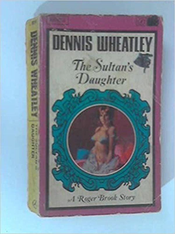 Book cover for "The Sultan's Daughter" by Dennis Wheatley
