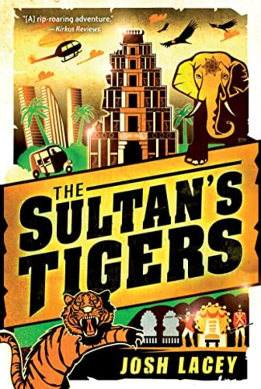 Book cover for "The Sultan's Tigers" by Josh Lacey