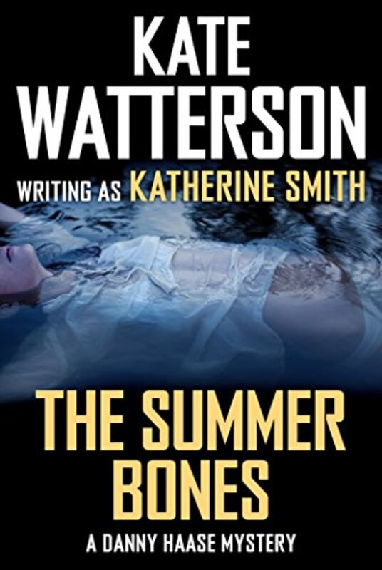 Book cover for "The Summer Bones" by Kate Watterson