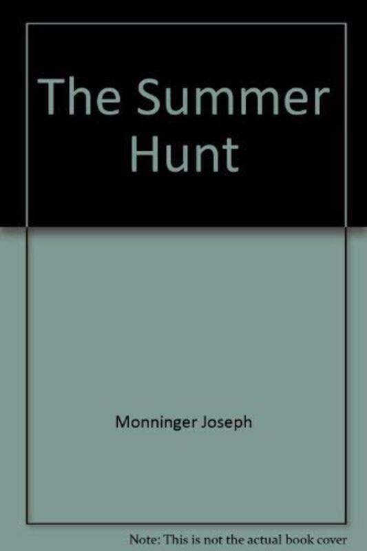 Book cover for "The Summer Hunt" by Joseph Monninger