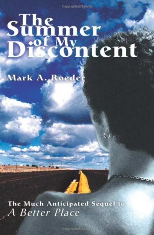 Book cover for "The Summer Of My Discontent" by Mark A Roeder