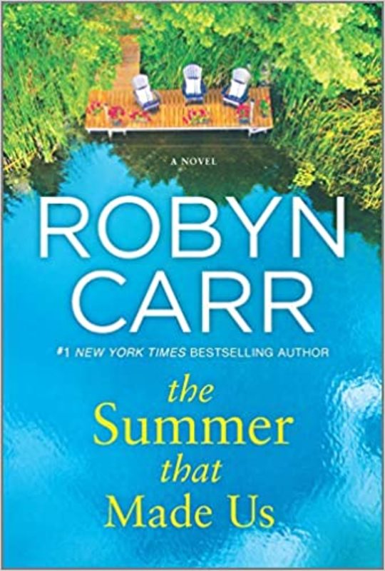 Book cover for "The Summer That Made Us" by Robyn Carr