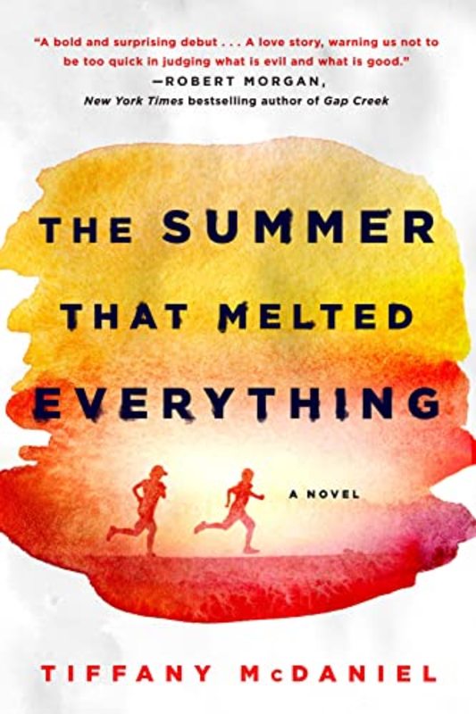 Book cover for "The Summer That Melted Everything" by Tiffany McDaniel