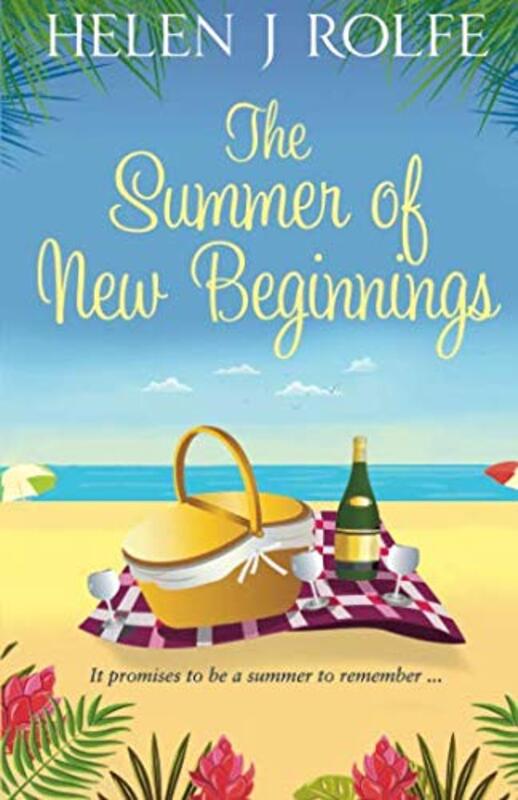 Book cover for "The Summer of New Beginnings" by Helen J Rolfe