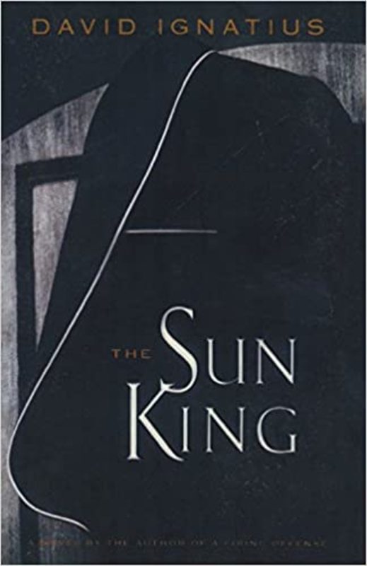 Book cover for "The Sun King" by David Ignatius