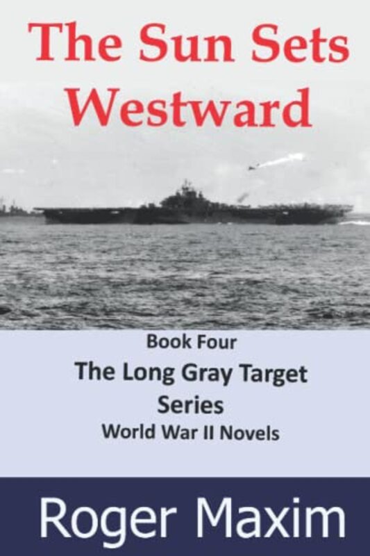 Book cover for "The Sun Sets Westward" by Roger Maxim