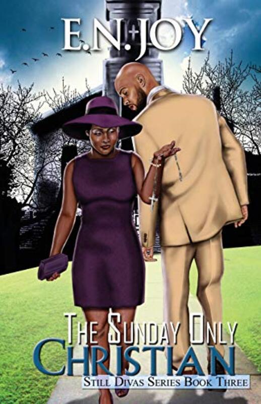 Book cover for "The Sunday Only Christian" by EN Joy