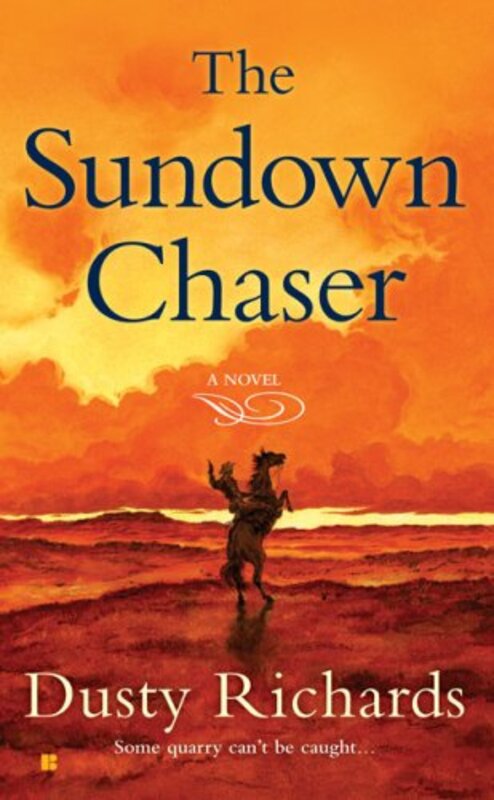 Book cover for "The Sundown Chaser" by Dusty Richards
