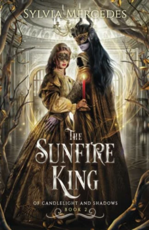 Book cover for "The Sunfire King" by Sylvia Mercedes