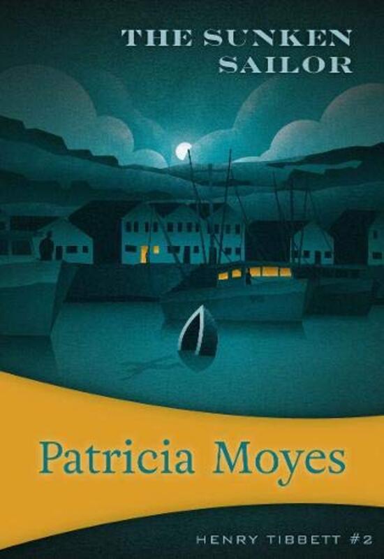 Book cover for "The Sunken Sailor / Down Among the Dead Men" by Patricia Moyes