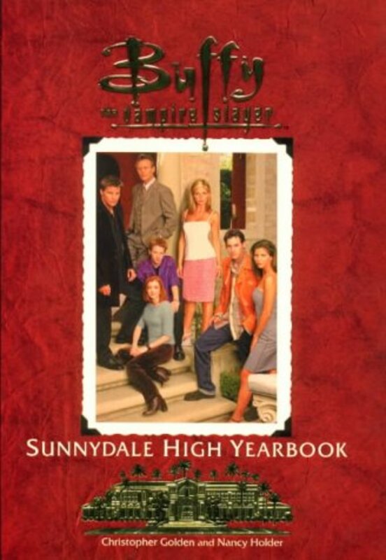 Book cover for "The Sunnydale High Yearbook" by Christopher Golden