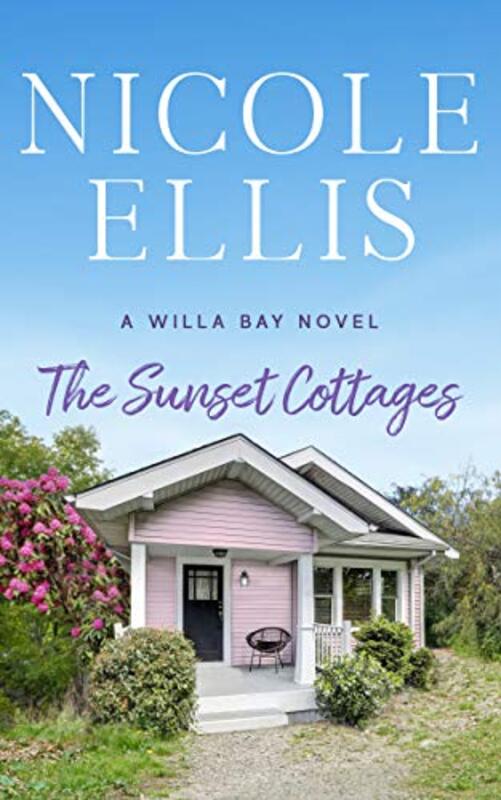 Book cover for "The Sunset Cottages" by Nicole Ellis