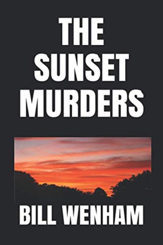Book cover for "The Sunset Murders" by Bill Wenham