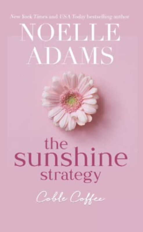 Book cover for "The Sunshine Strategy" by Noelle Adams