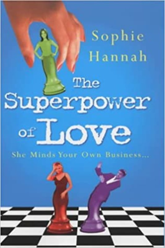 Book cover for "The Superpower of Love" by Sophie Hannah