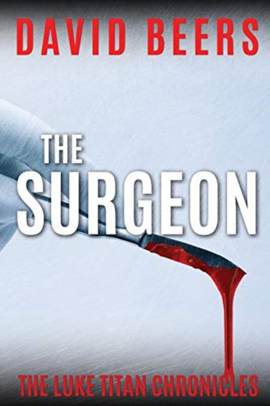 Book cover for "The Surgeon" by David Beers