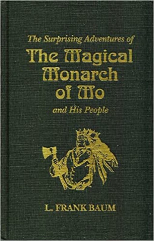 Book cover for "The Surprising Adventures of the Magical Monarch of Mo and His People" by L Frank Baum