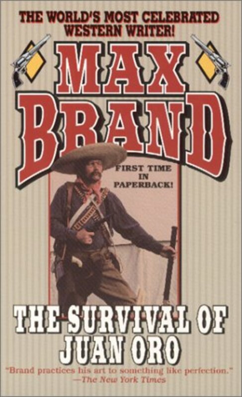 Book cover for "The Survival of Juan Oro" by Max Brand
