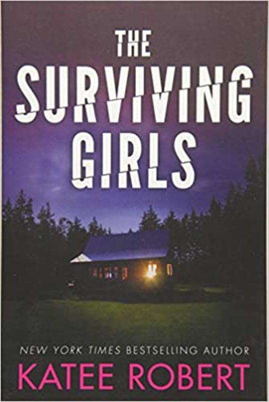 Book cover for "The Surviving Girls" by Katee Robert