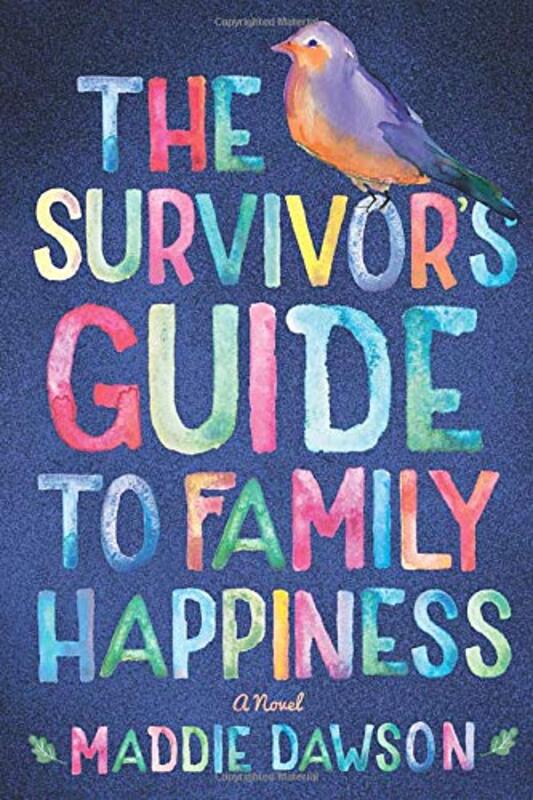 Book cover for "The Survivor's Guide to Family Happiness" by Maddie Dawson