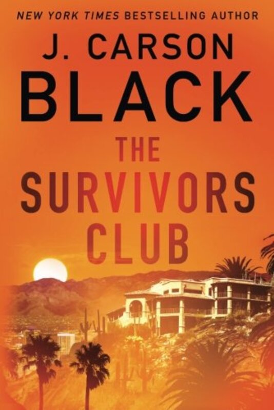 Book cover for "The Survivors Club" by J Carson Black