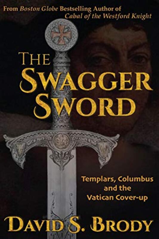 Book cover for "The Swagger Sword" by David S Brody